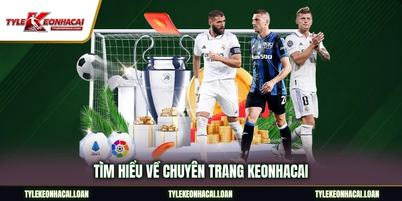 Tìm hiểu về chuyên trang Keonhacai